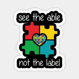 See The Able Not The Label Autism Awareness Magnet