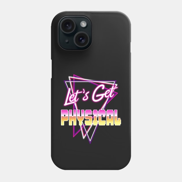 Let's Get Physical Love the 80's Totally Rad 80s Costume Phone Case by gogo-jr