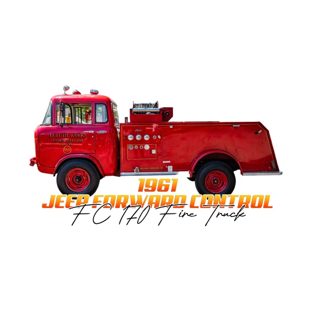 1961 Jeep Forward Control FC 170 Fire Truck by Gestalt Imagery