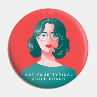 I am not your typical agile coach Pin