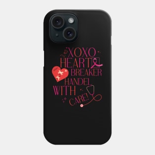 Xoxo Heart Breaker Handle with Care Phone Case