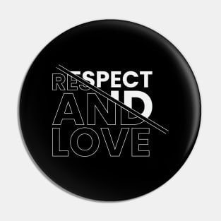 Respect and love positive mind motivational typography design Pin