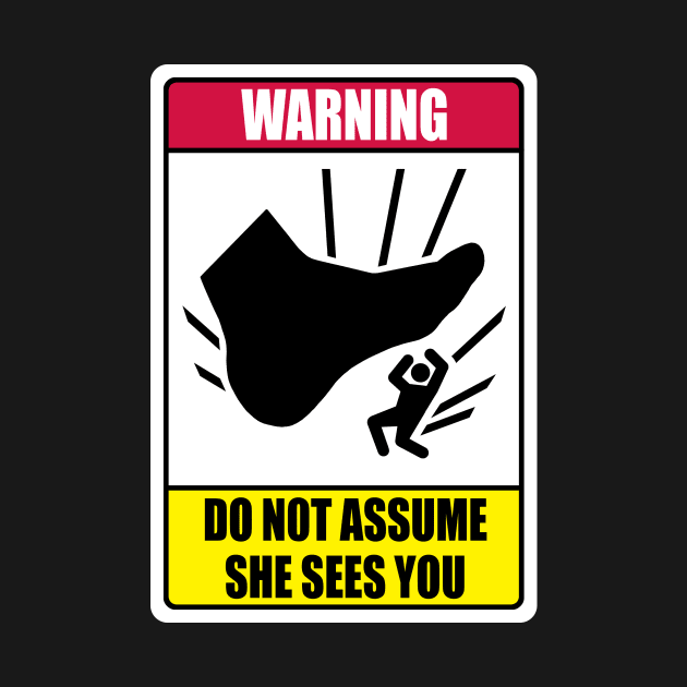 Do Not Assume She Sees You by Matthew Huntley Studios