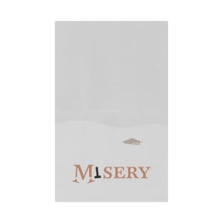 Misery T-Shirt