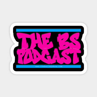 THE BS GRAFFITI (SEXY PINK) Magnet