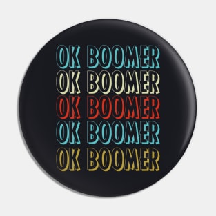 Vintage Ok Boomer Vintage Trend Meme Pin