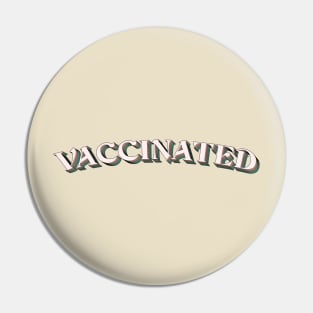 corona virus vaccinated Pin