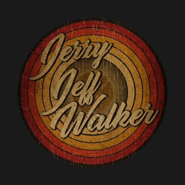 arjunthemaniac,circle vintage retro faded Jerry Jeff Walker by arjunthemaniac