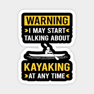 Warning Kayaking Kayak Kayaker Magnet