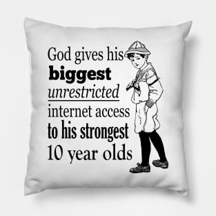 Biggest unrestricted internet access Pillow