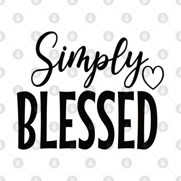 Simply Blessed Graphic Design by AdrianaHolmesArt