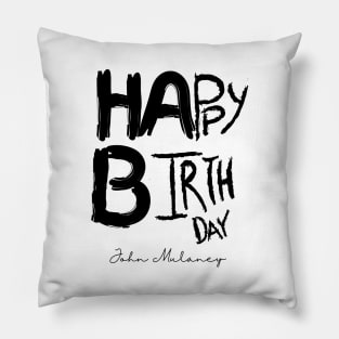 John Mulaney Happy Birthday (Black Logo) Pillow