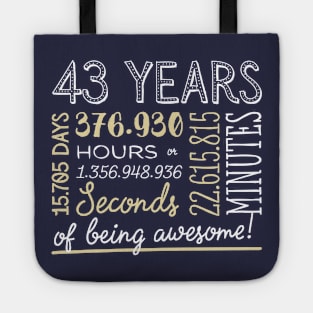 43rd Birthday Gifts - 43 Years of being Awesome in Hours & Seconds Tote