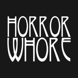 Horror Whore White T-Shirt