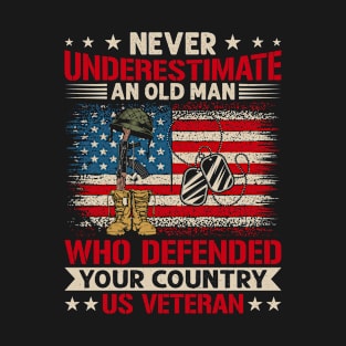 Never Underestimate An Old Man Who Defended Your Country T-Shirt