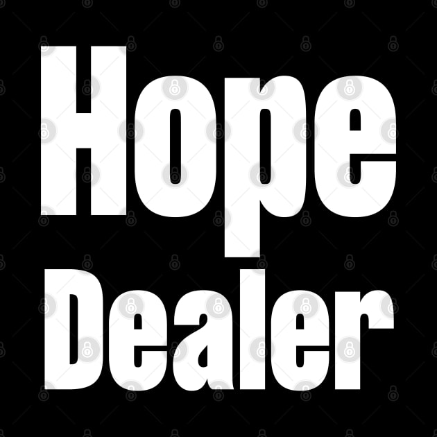 Hope Dealer by HobbyAndArt