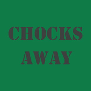 Chocks Away T-Shirt