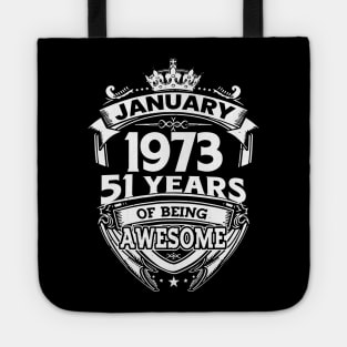 January 1973 51 Years Of Being Awesome 51st Birthday Tote