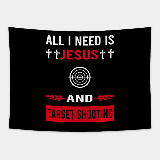 I Need Jesus And Target Shooting Tapestry by Good Day