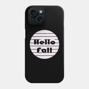 Hello Fall Phone Case