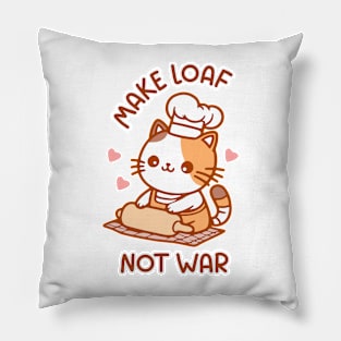 make loaf not war Pillow