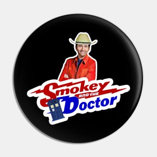 Smokey and the Doctor Pin