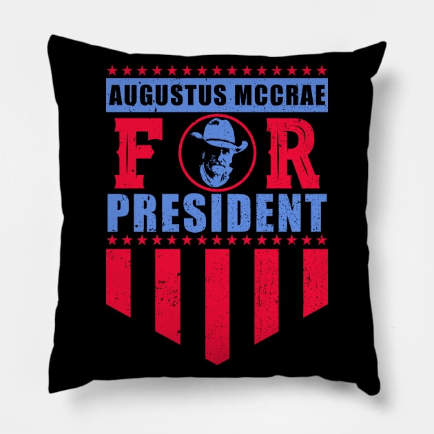 Augustus McCrae For President Pillow by AwesomeTshirts