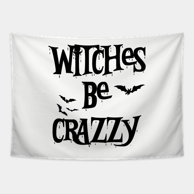 Witches Be Crazy Funny Halloween Vol.2 Tapestry by Chiko&Molly