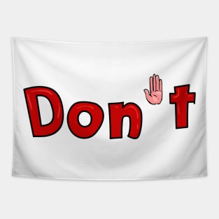 Don't and Stop Hand Sexual Harassment Tapestry