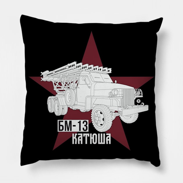 BM-13 Katyusha ( Катюша ) Pillow by FAawRay