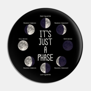 It's Just A Phase Moon Shirt Pin