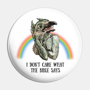 I don't care what the bible says Pin