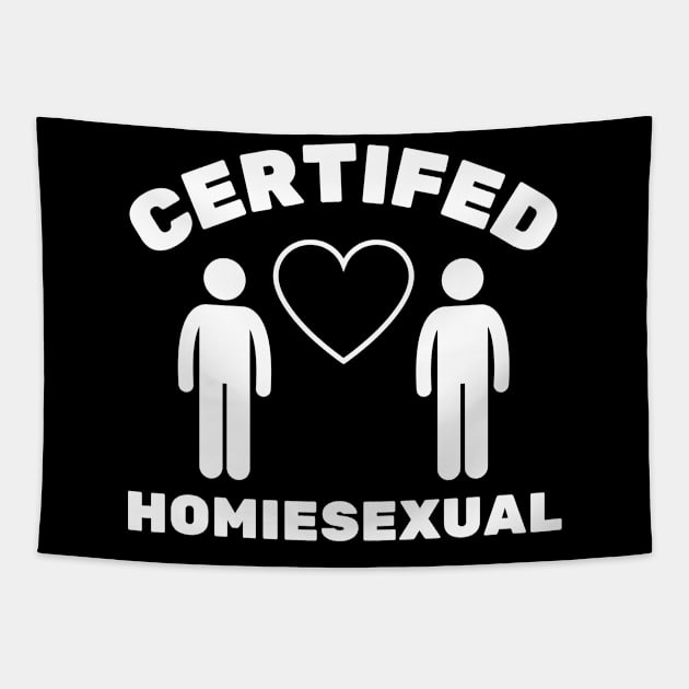 Certified Homiesexual It's Not Sus Tapestry by BobaPenguin