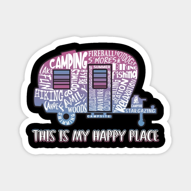 This Is My Happy Place Camping Outdoor Gift Magnet by ROMANSAVINRST