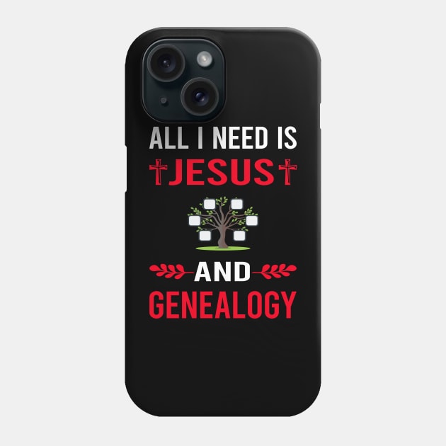 I Need Jesus And Genealogy Genealogist Phone Case by Bourguignon Aror