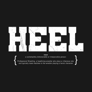 HEEL wrestling vintage style T-shirt T-Shirt