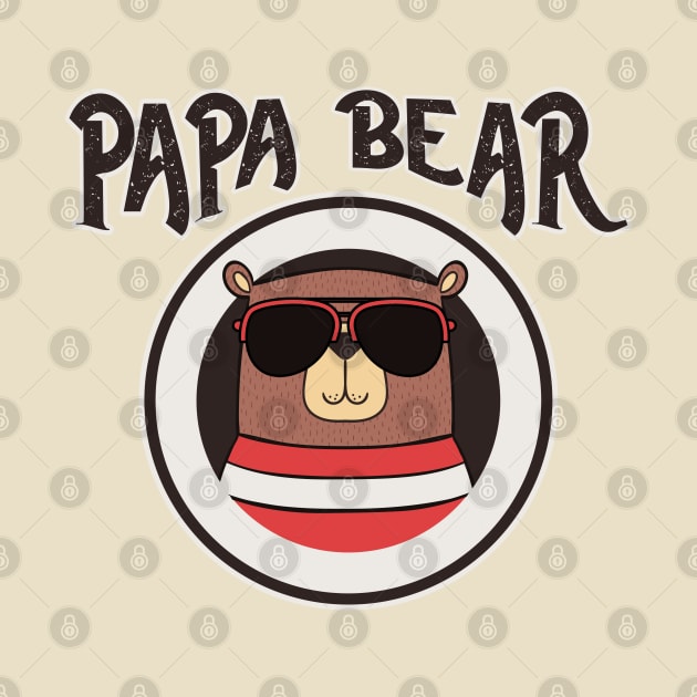 Papa Bear! Bear in Sunglasses Funny Fathers Day by Just Kidding Co.