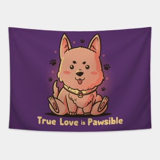 True Love is Pawsible - Dog Pet Lover Gift Tapestry