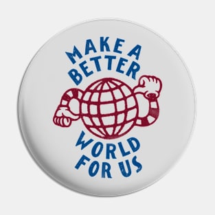 Better World Pin