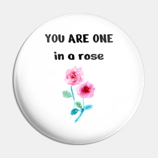 One In A rose, Cute Funny Rose Pin