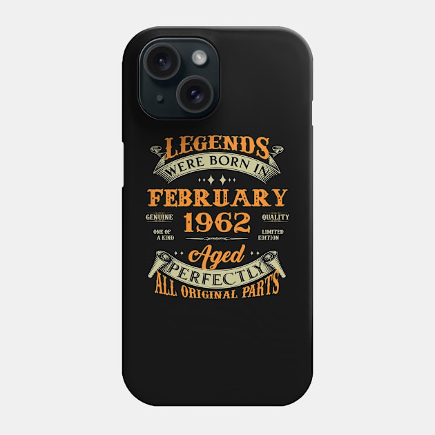 61st Birthday Gift Legends Born In February 1962 61 Years Old Phone Case by Schoenberger Willard