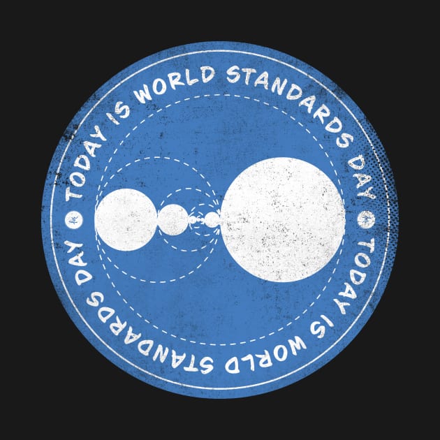 Today is World Standards Day Badge by lvrdesign