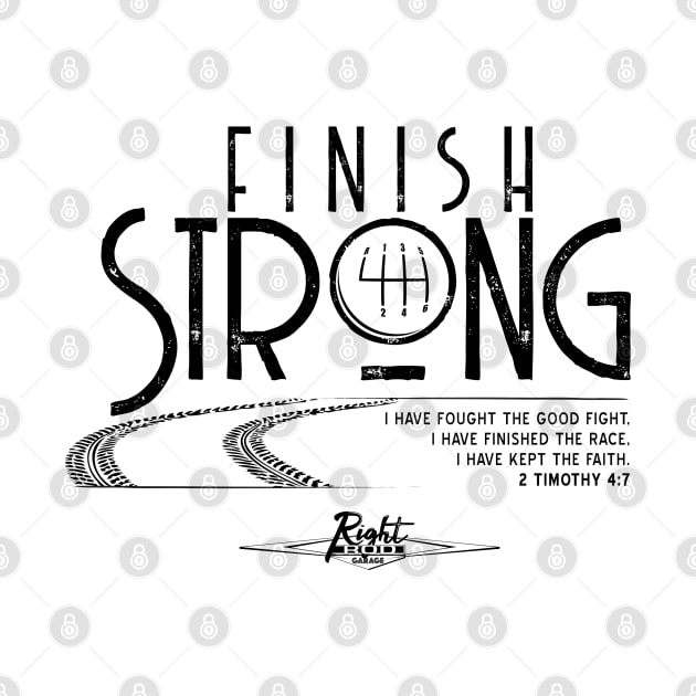 Finish Strong (flat black) by RightRodGarage