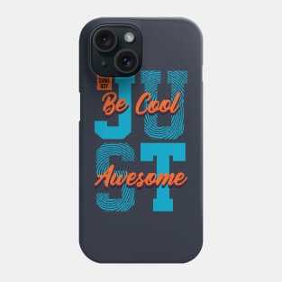 Just cool Phone Case