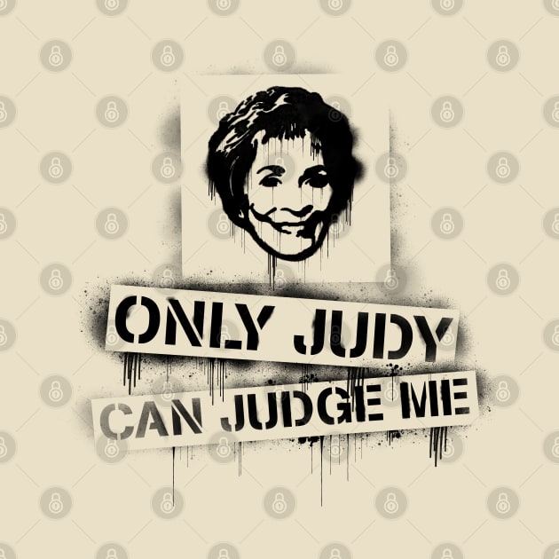 Only Judy can judge me! by Randomart