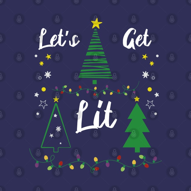 Let's Get Lit Funny Christmas Drinking by MasliankaStepan