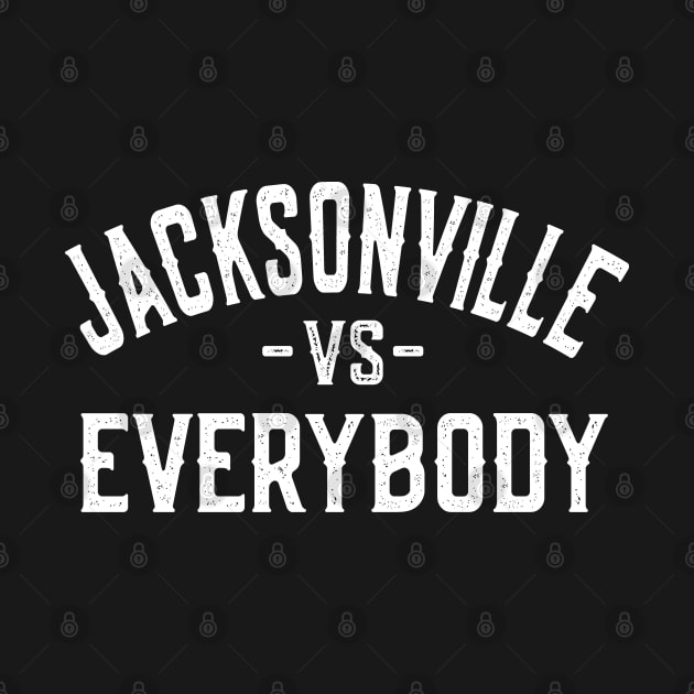 Jacksonville City Vs Everybody by Jas-Kei Designs