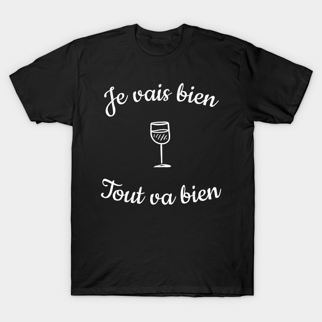 Alcool Vin Humour Aperitif T Shirt Teepublic