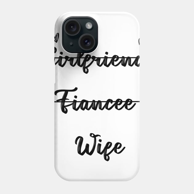 Girlfriend Fiancee Wife, Just Married, Wifey, Fiance, Honeymoon, Christmas Gift for Wife, Cotton Anniversary, 2nd Phone Case by Sindibad_Shop