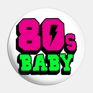 80s Baby Pin